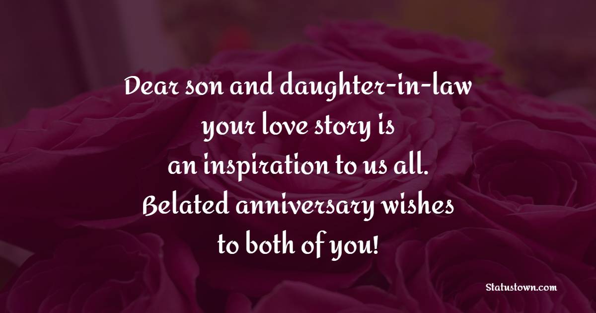 Belated Anniversary Wishes for Son