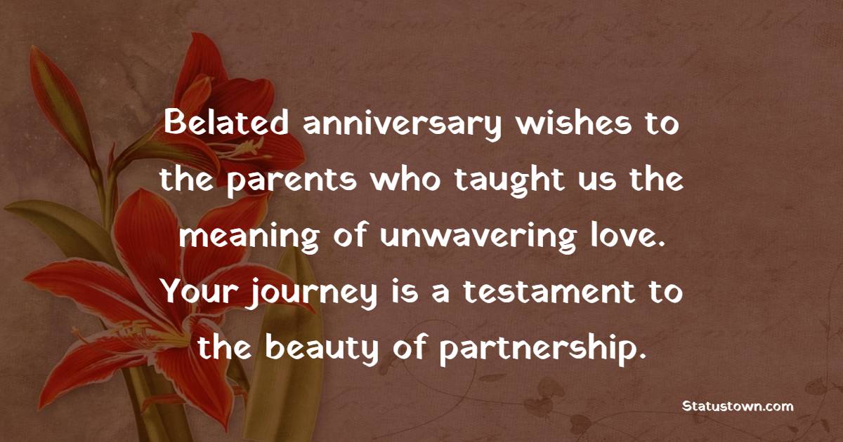 Belated Anniversary wishes for Parents