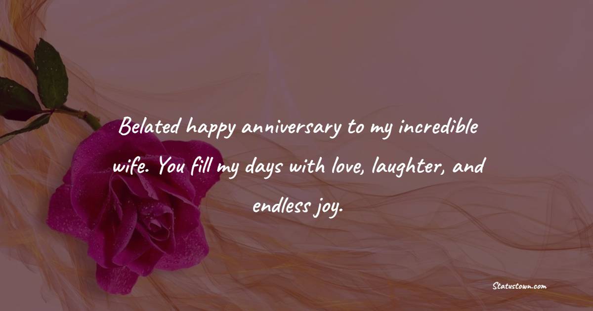 Sweet Belated Anniversary wishes for Wife