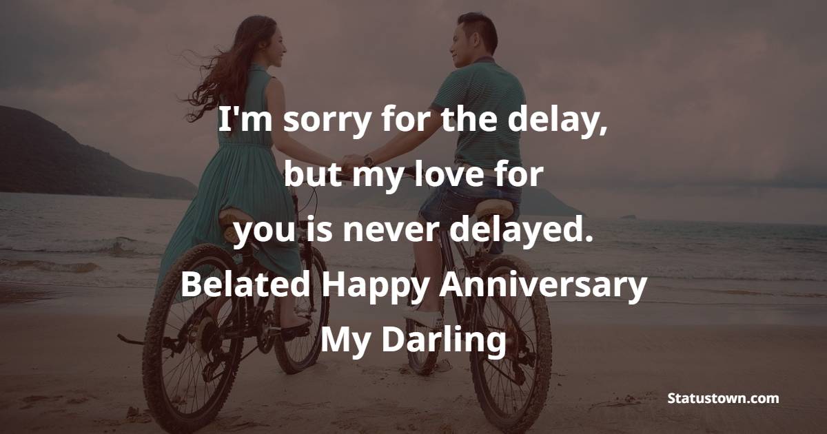 Belated Relationship Anniversary Wishes for Boyfriend