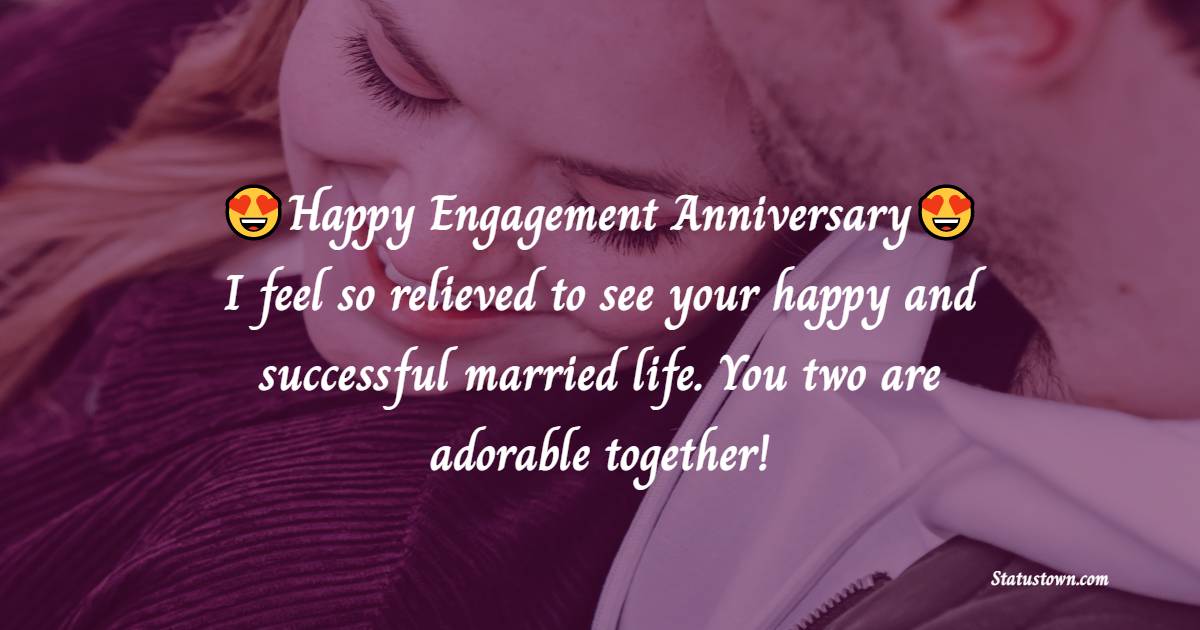 Unique Engagement Anniversary Wishes