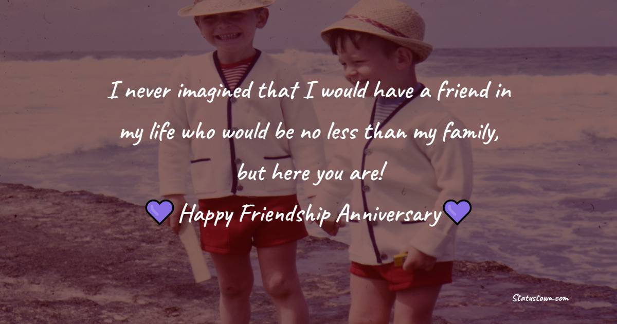 meaningful Friendship Anniversary Wishes