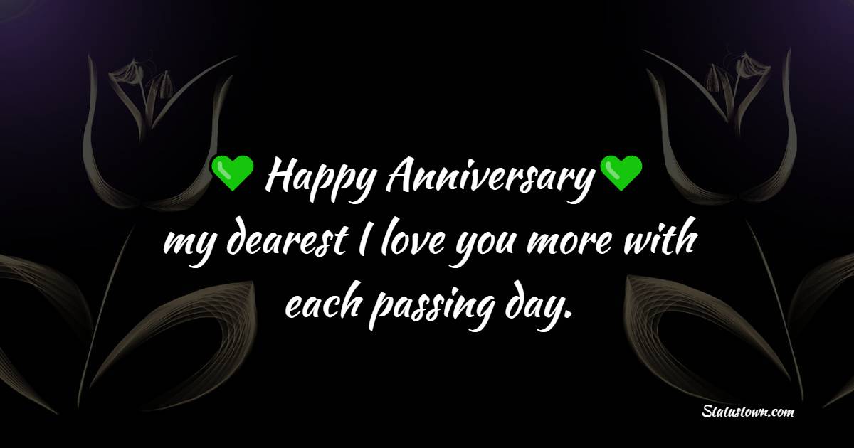 Happy anniversary, my dearest. I love you more with each passing day. - Romantic 3rd Anniversary Wishes