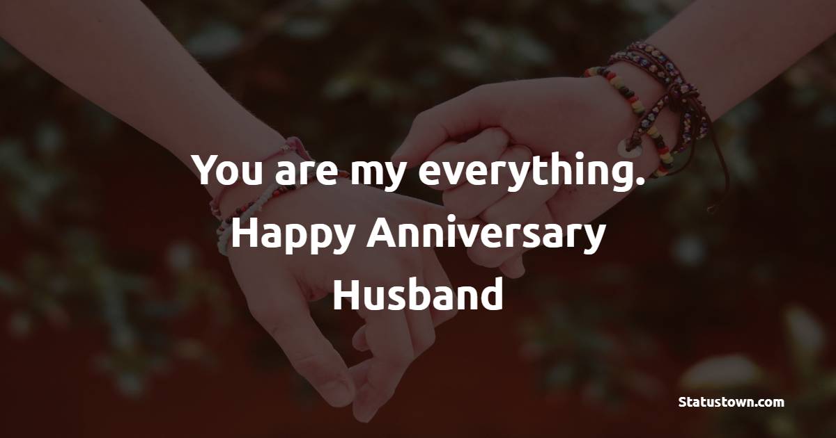 Beautiful Short Anniversary Wishes for Husband
