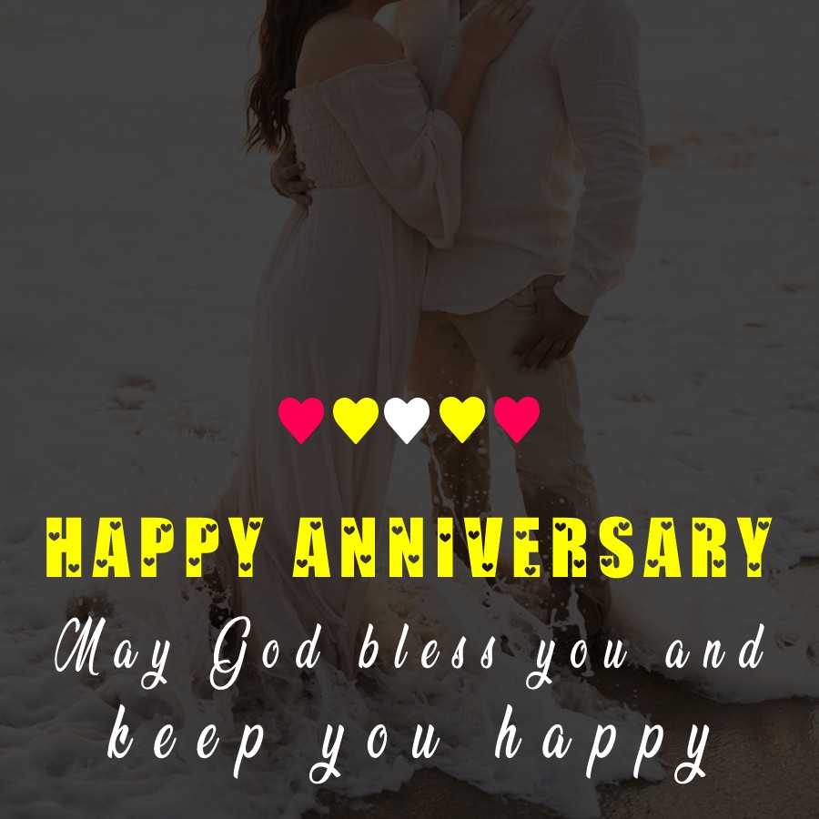 Happy Wedding Anniversary. May God bless you and keep you happy. - Wedding Anniversary