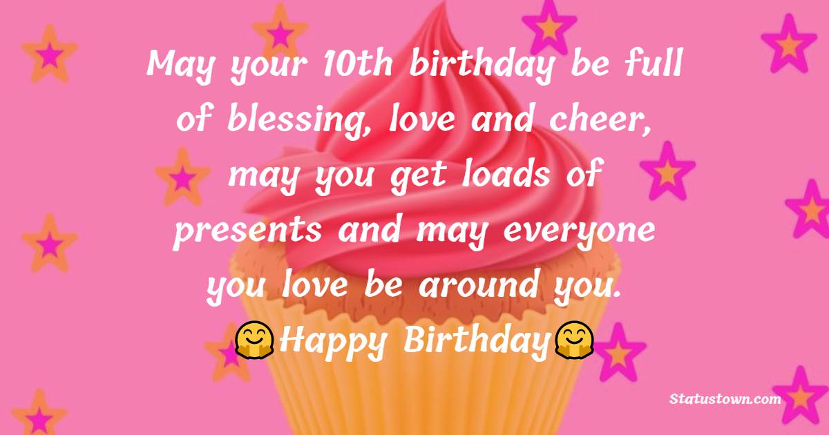 Lovely 10th Birthday Wishes