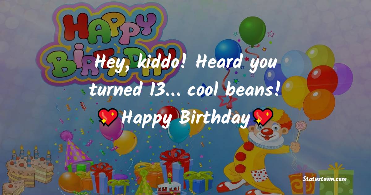 Best 13th Birthday Wishes