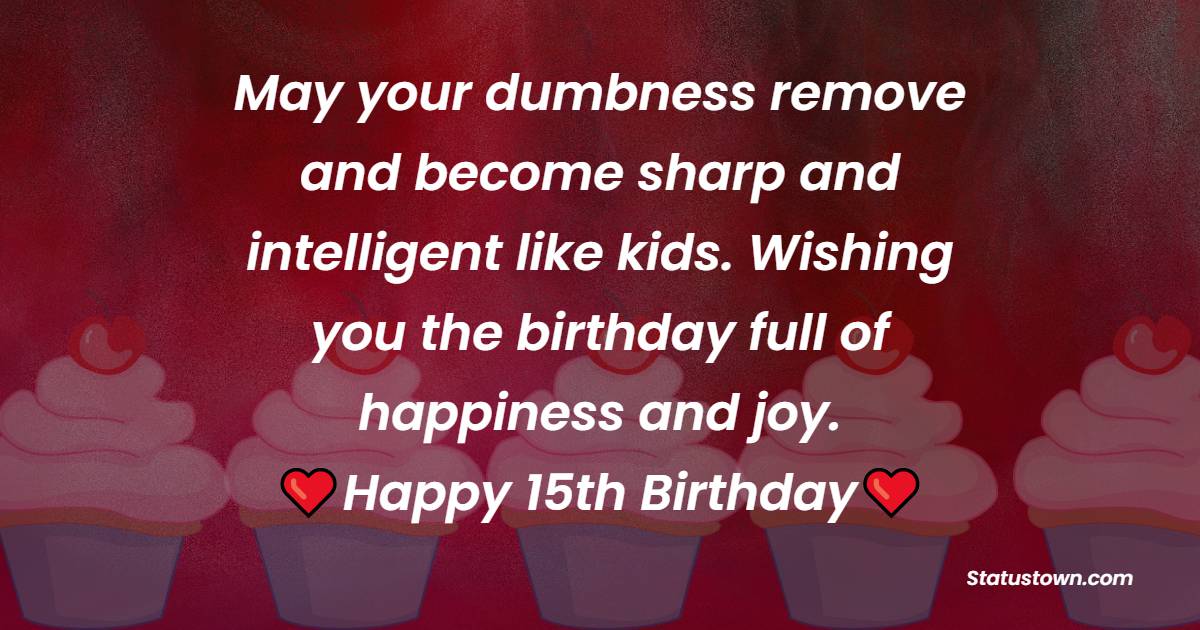 Short 15th Birthday Wishes