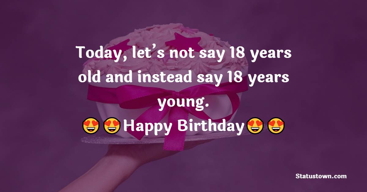 Beautiful 18th Birthday Wishes 