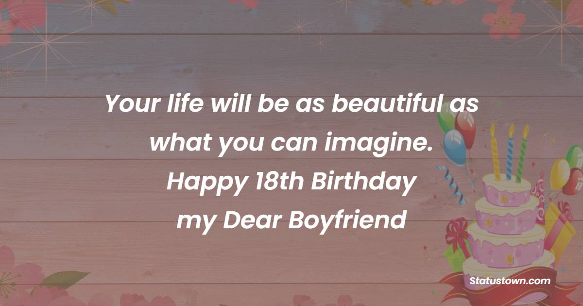 Touching 18th Birthday Wishes for Boyfriend