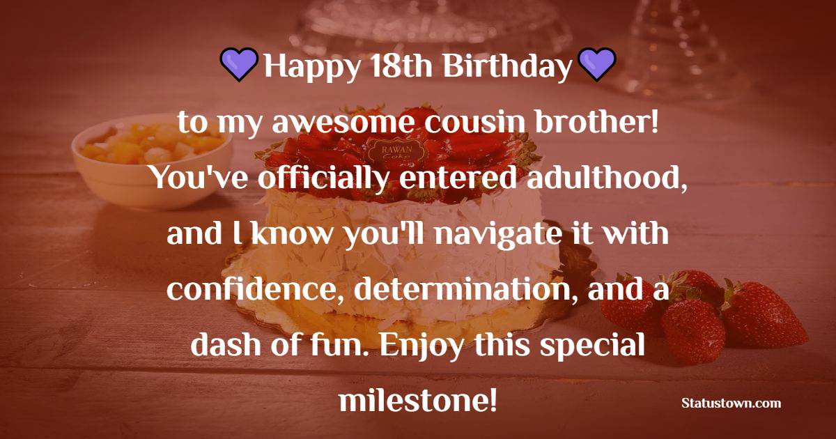 18th Birthday Wishes for Cousin Brother