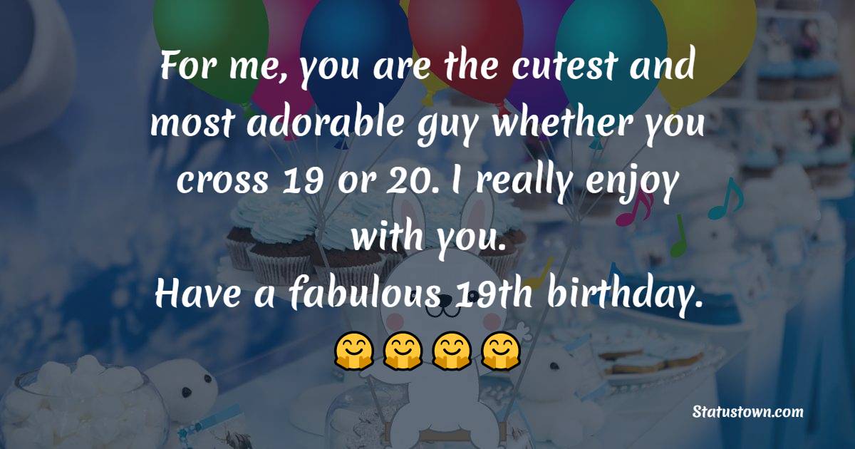Touching 19th Birthday Wishes