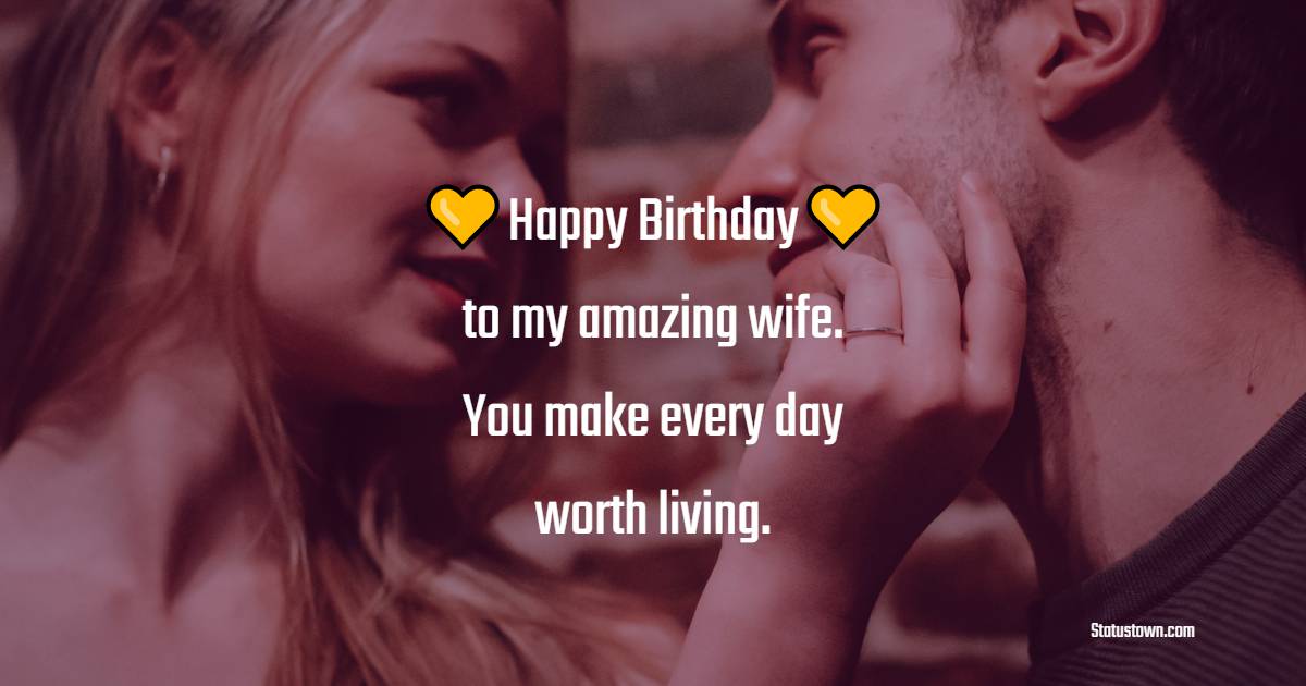 Emotional 2 Line Birthday Wishes for Wife