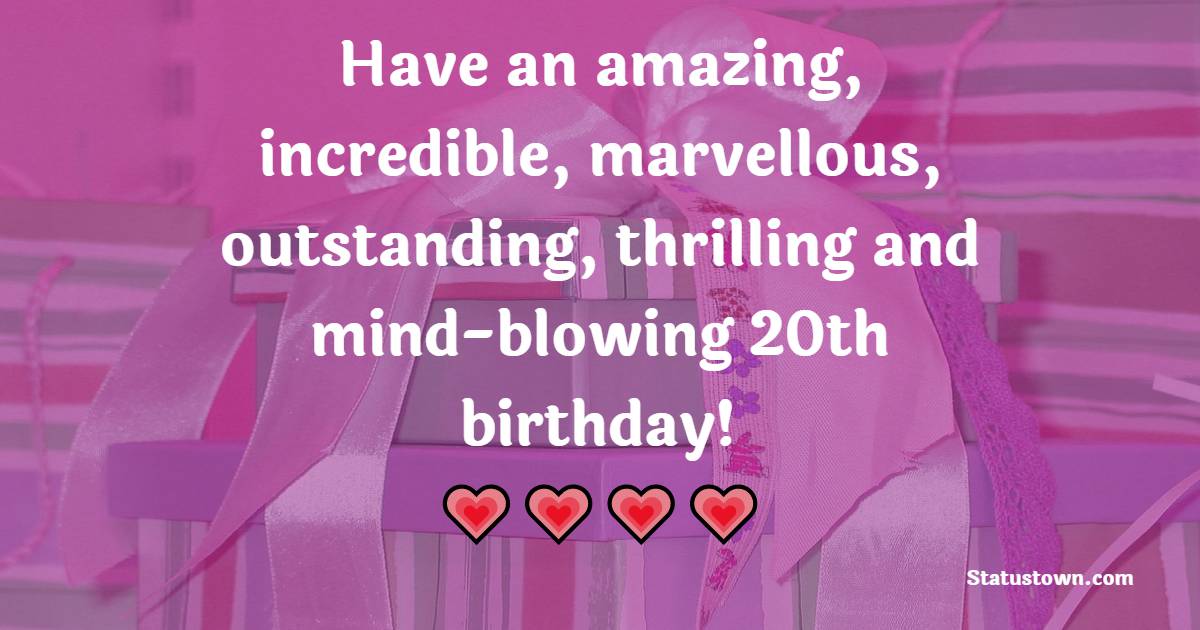 Emotional 20th Birthday Wishes