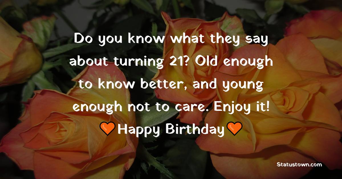 Amazing 21st Birthday Wishes