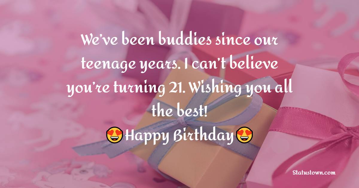 Best 21st Birthday Wishes