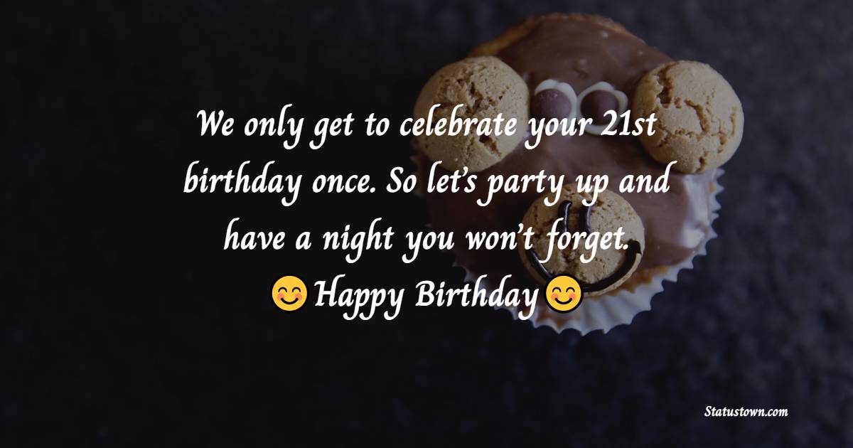 Nice 21st Birthday Wishes