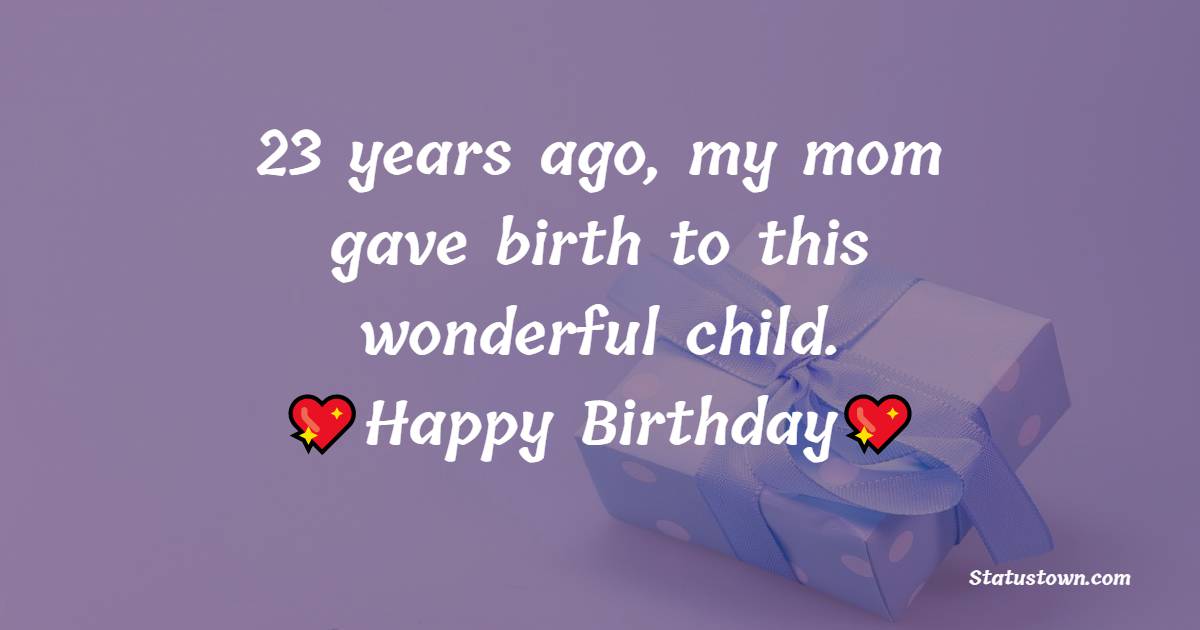 23rd Birthday Wishes