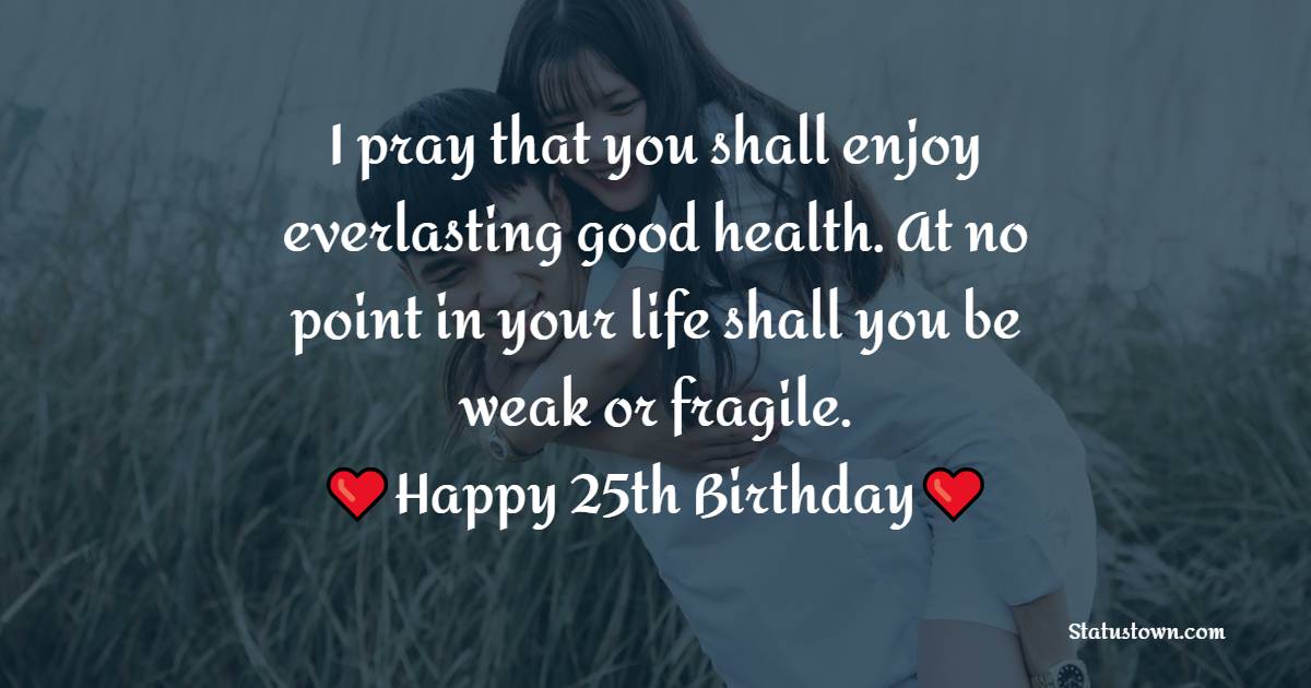 25th Birthday Wishes for Boyfriend