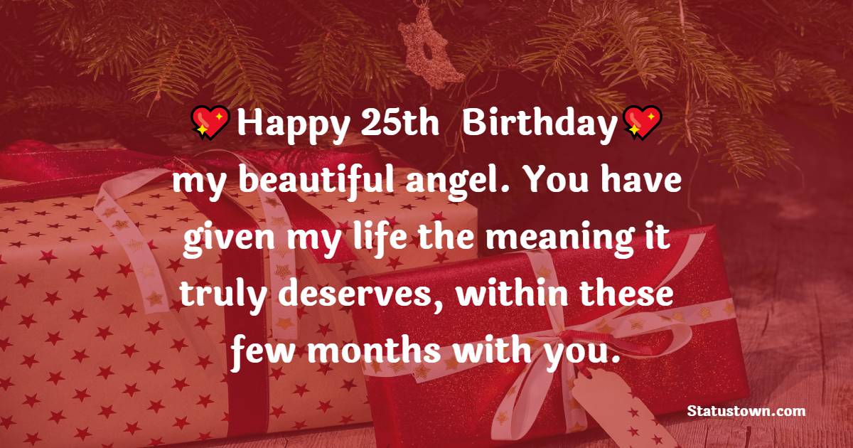 meaningful 25th Birthday Wishes for Girlfriend