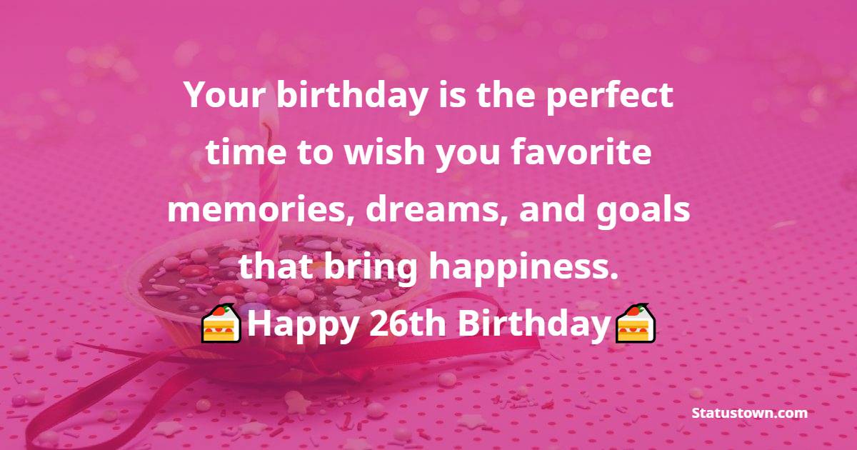Unique 26th Birthday Wishes