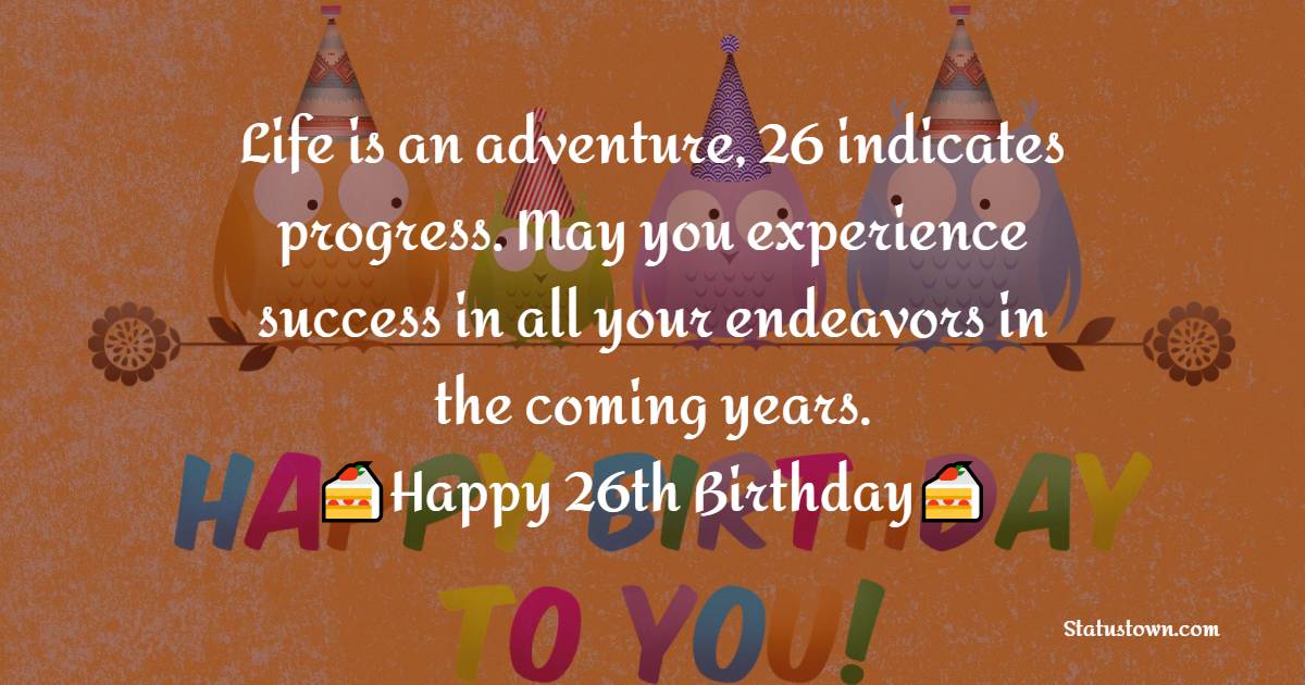 Top 26th Birthday Wishes