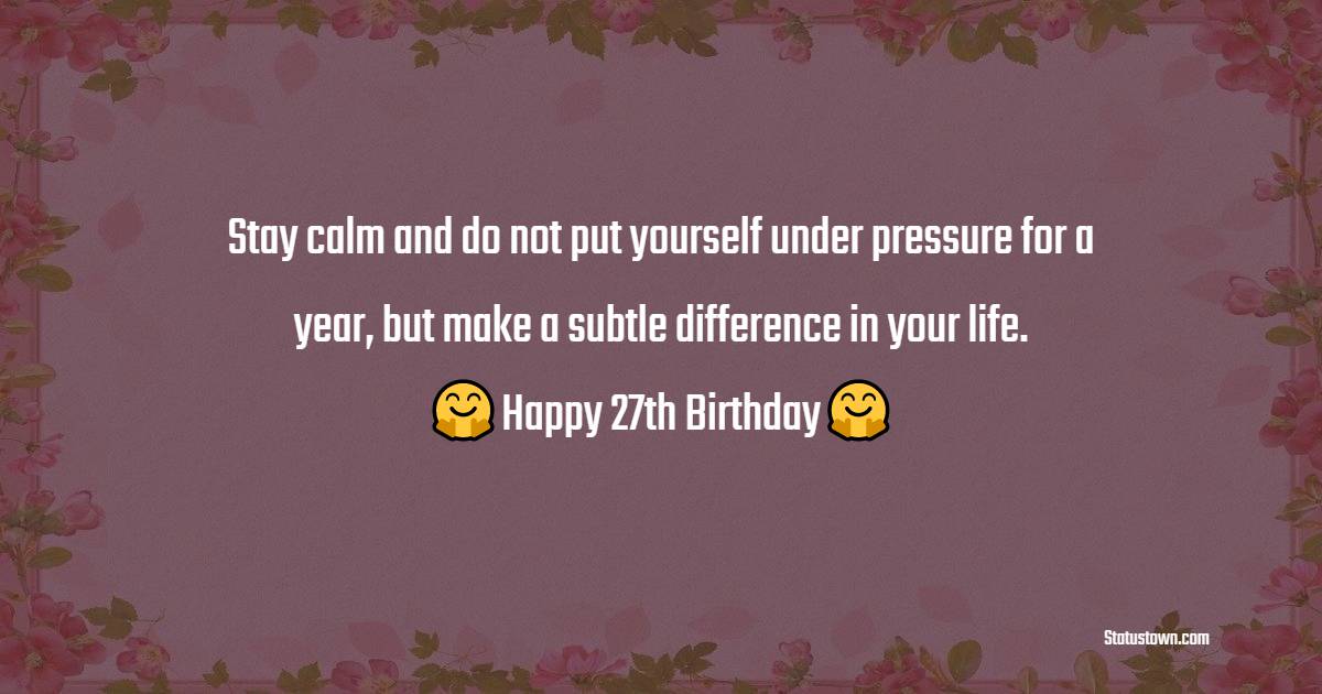 Top 27th Birthday Wishes