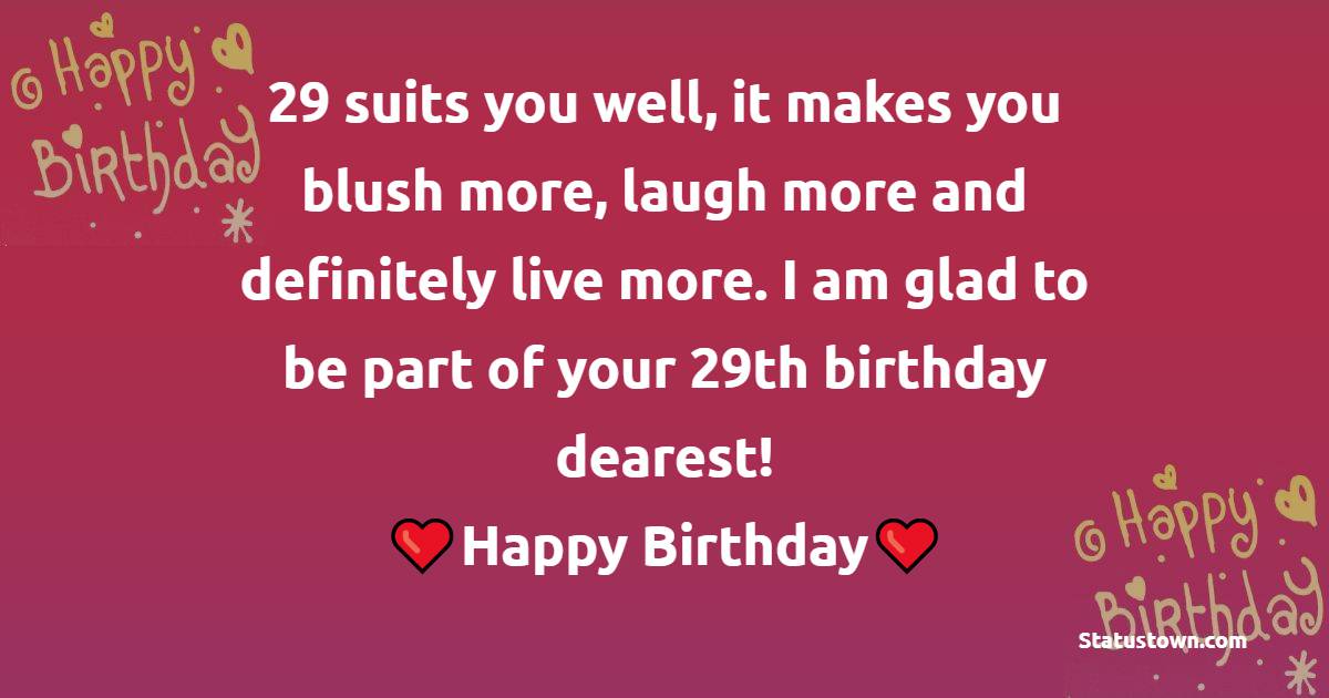 Heart Touching 29th Birthday Wishes