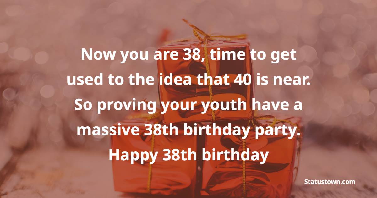 38th Birthday Wishes