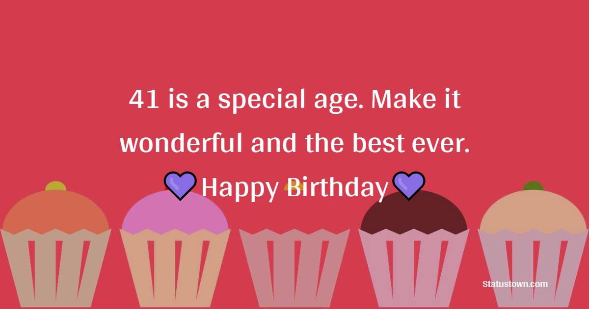 latest 41st birthday wishes