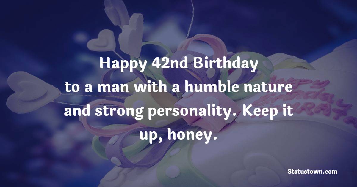 latest 42nd Birthday Wishes