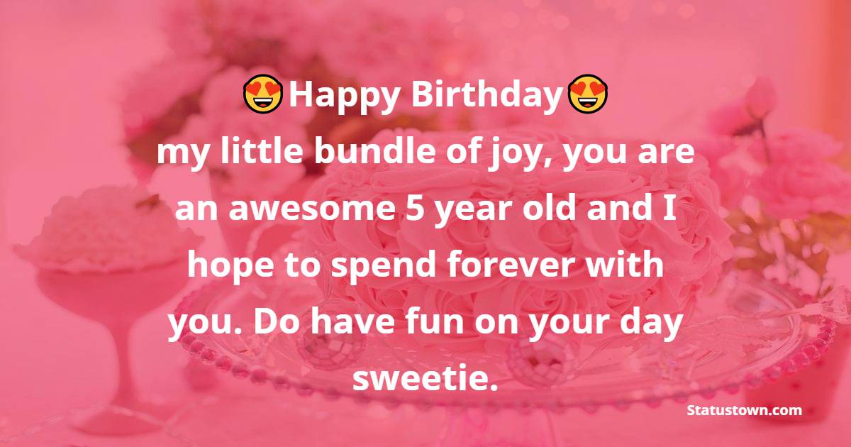 happy-birthday-my-little-bundle-of-joy-you-are-an-awesome-5-year-old