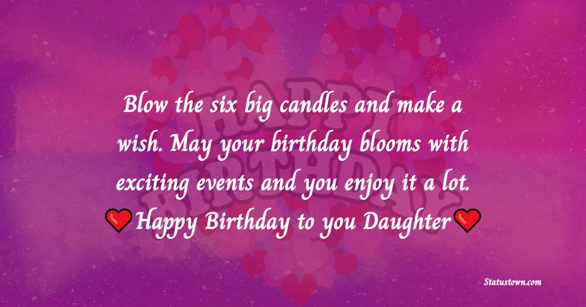 Heart Touching 6th Birthday Wishes