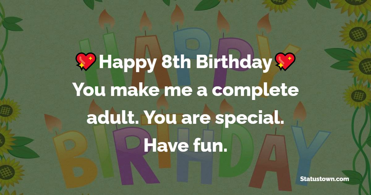Short 8th Birthday Wishes