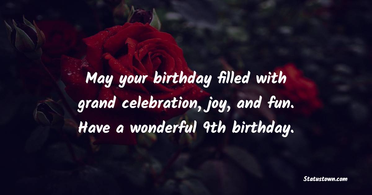 Best 9th Birthday Wishes