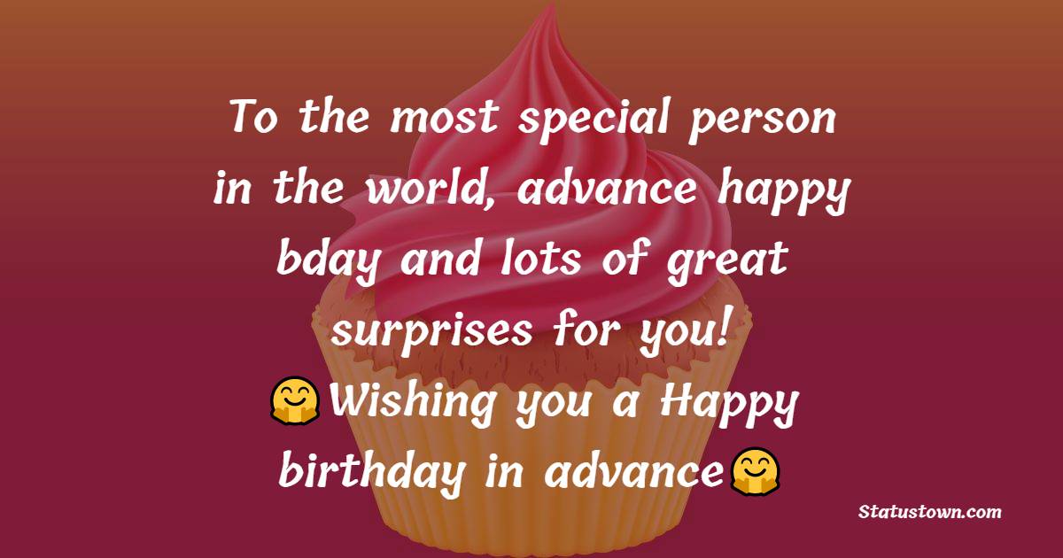 Advance Birthday Wishes 