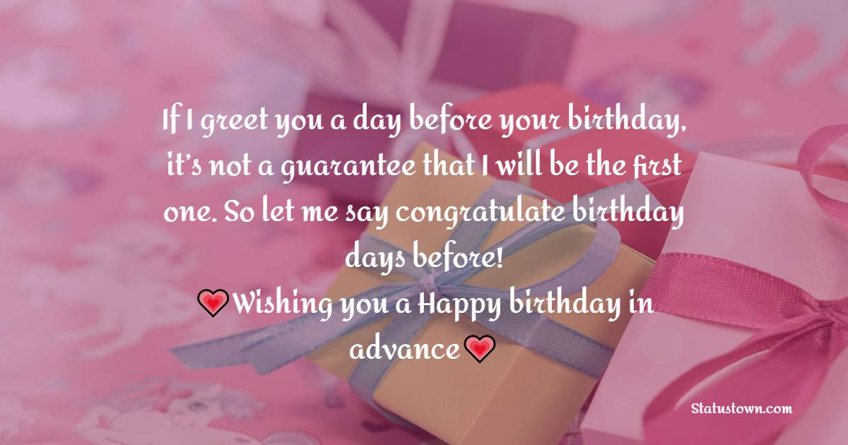 Deep Advance Birthday Wishes 