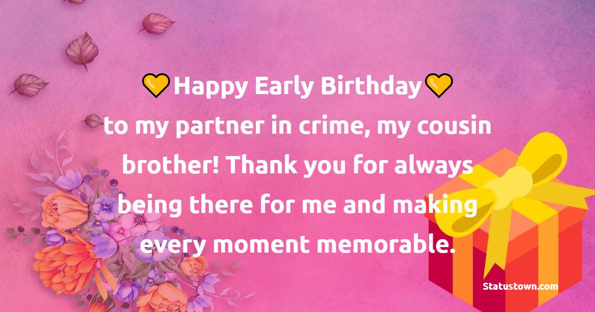 latest Advance Birthday Wishes For Cousin Brother
