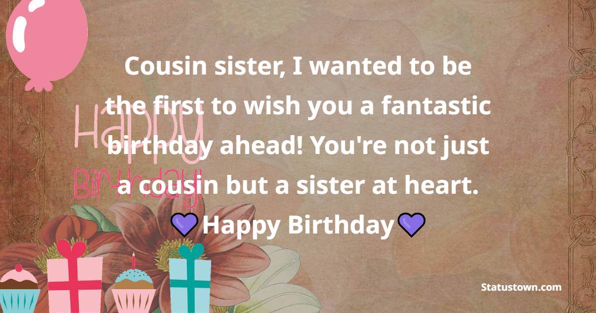 Touching Advance Birthday Wishes For Cousin Sister