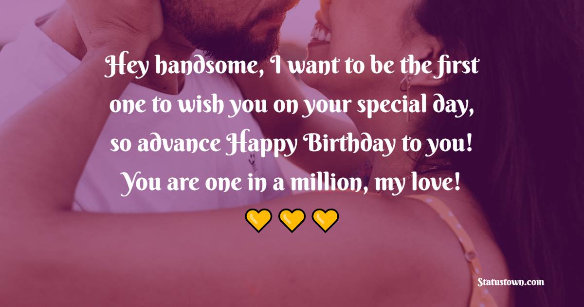 Top Advance Birthday Wishes for Boyfriend