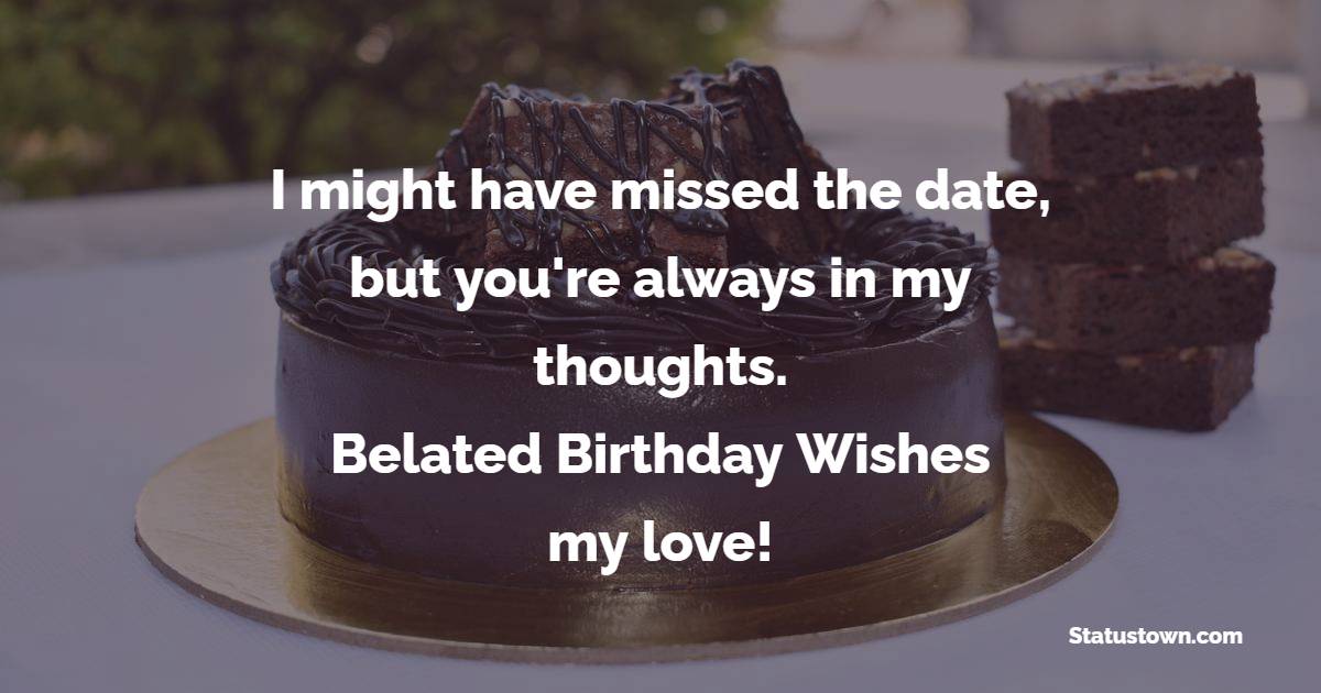 Belated Wishes for Girlfriend