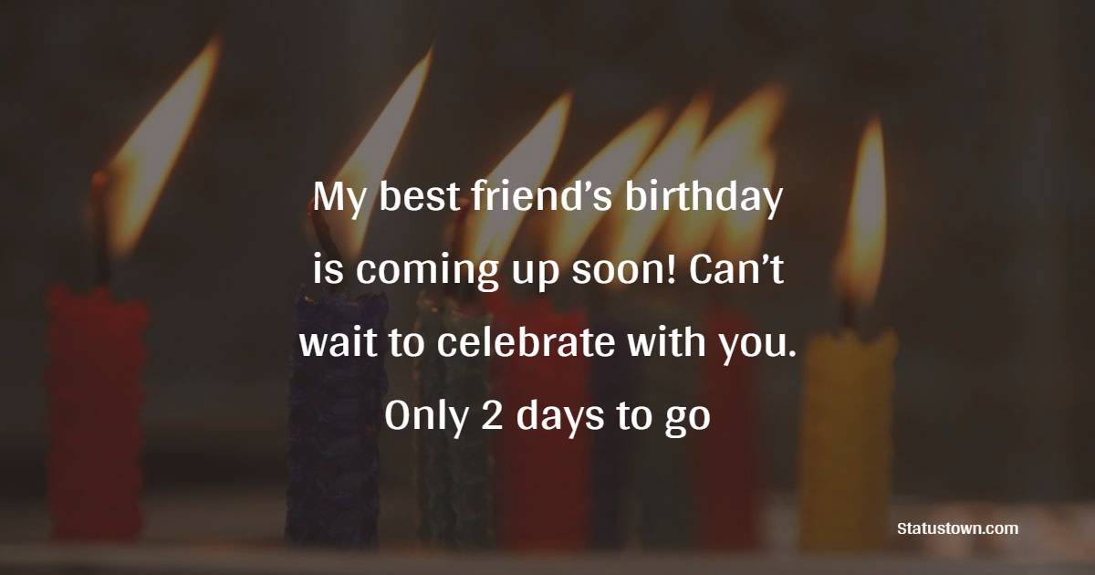 latest Birthday Countdown Captions for Friends