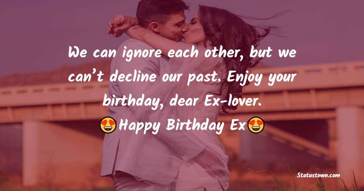 meaningful Birthday Wishes Ex-Girlfriend