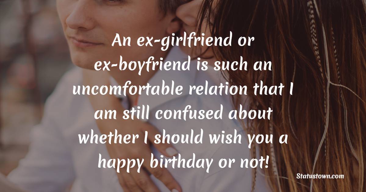 Top Birthday Wishes Ex-Girlfriend