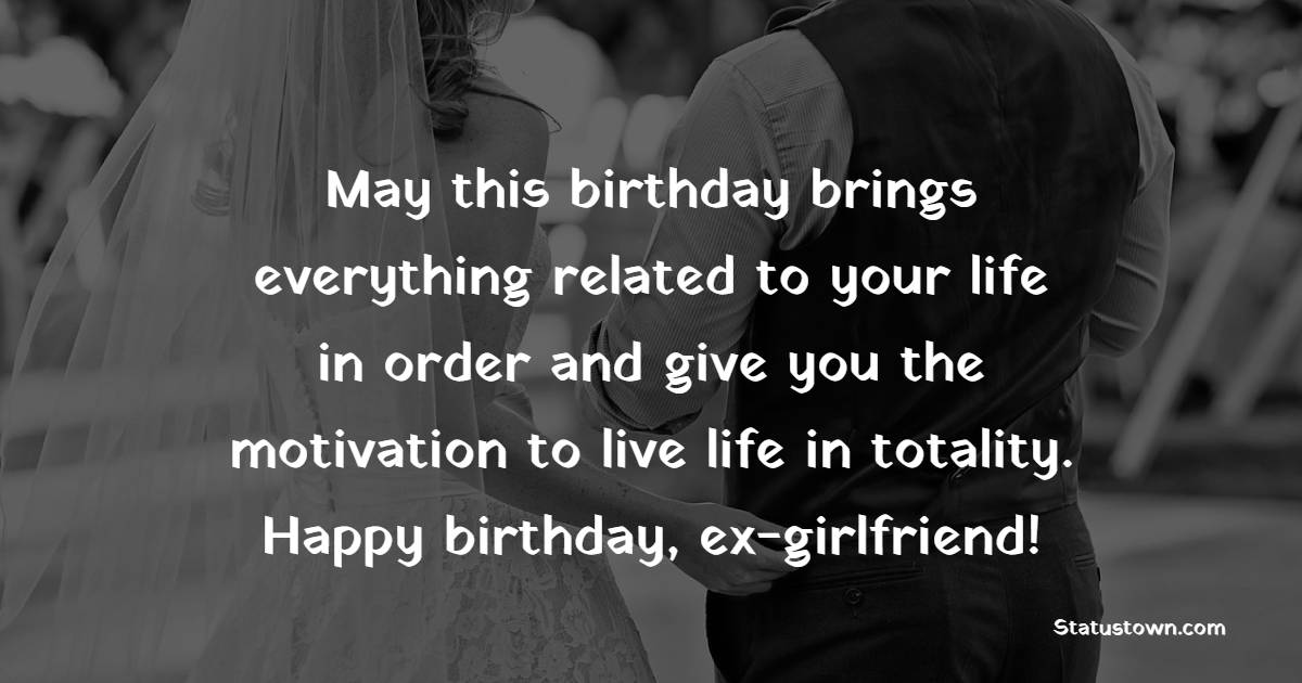 Emotional Birthday Wishes Ex-Girlfriend