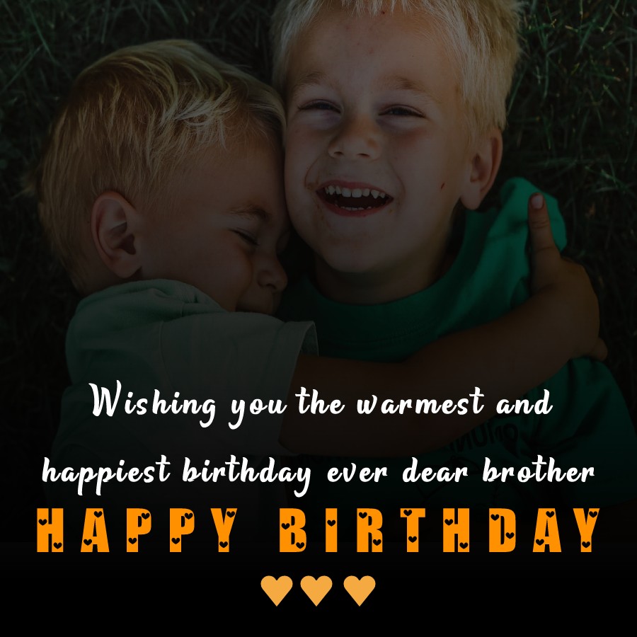 120+ Heart Touching Birthday Wishes for Brother in May 2023 - PAGE ...