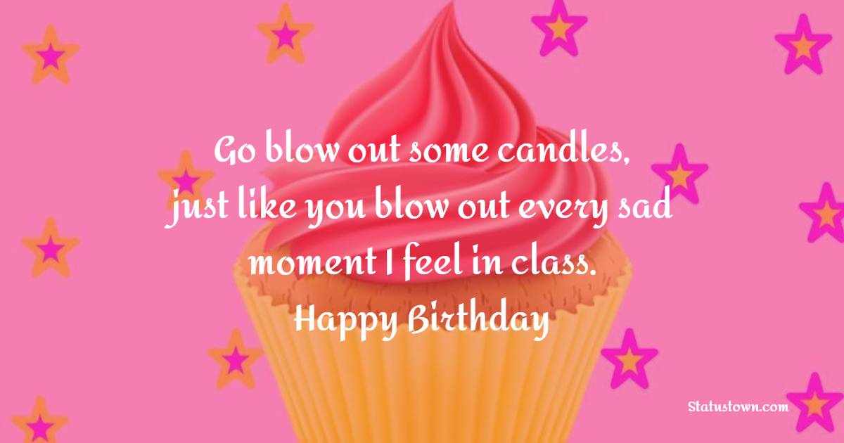 Short Birthday Wishes for Classmate