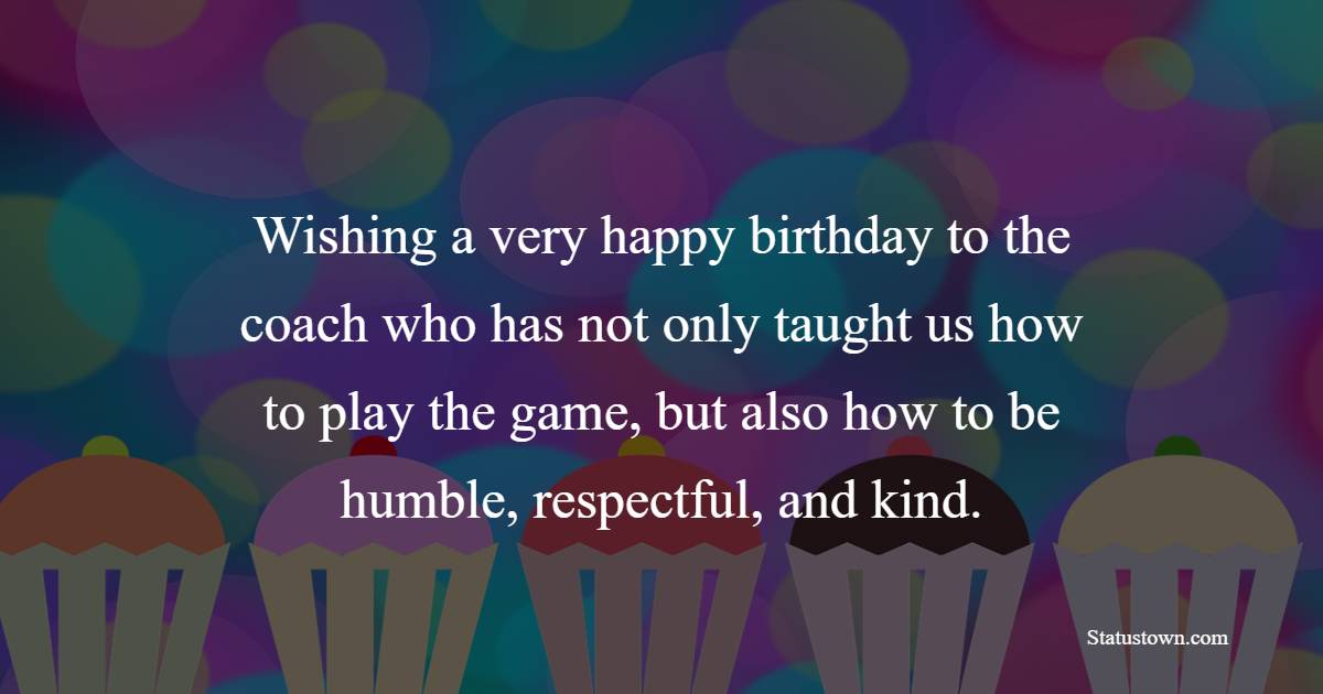 Beautiful Birthday Wishes for Coach