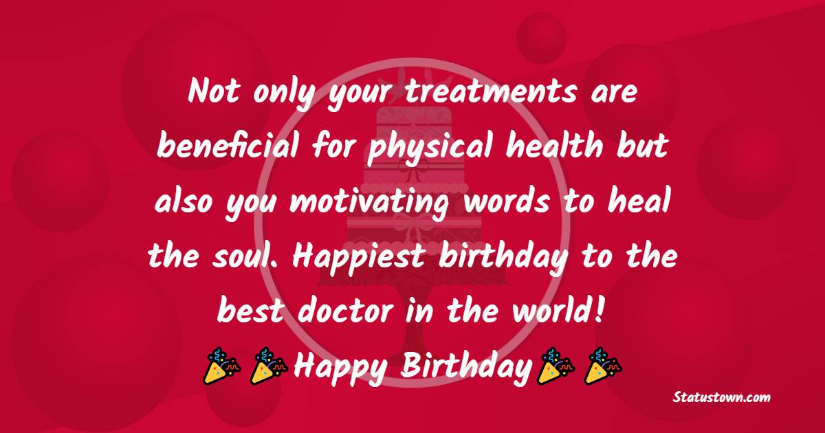 Emotional Birthday Wishes for Doctor