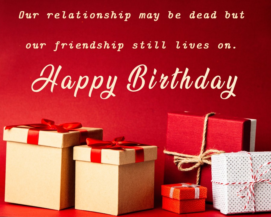Touching Birthday Wishes for Ex-Boyfriend